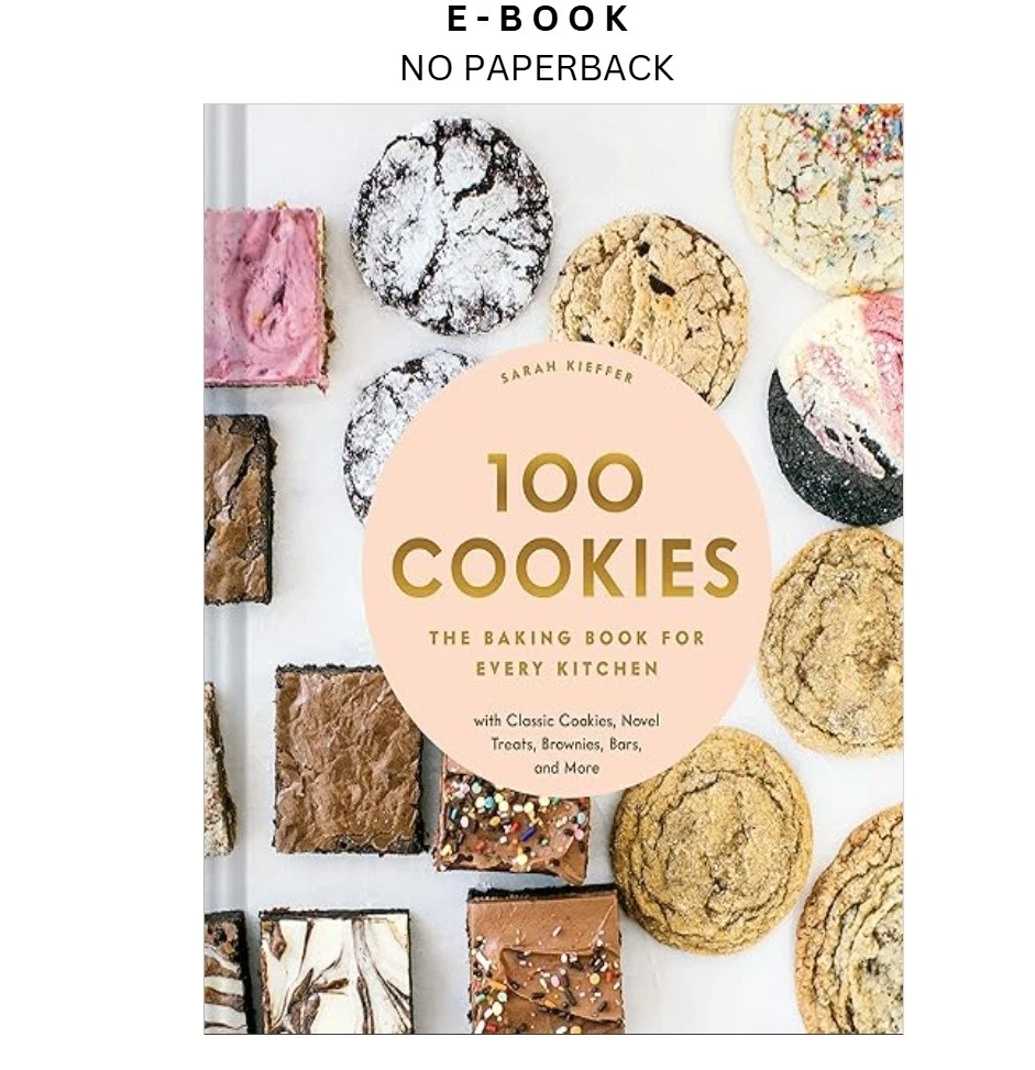 s-l1600-398.webp 100 Cookies: The Baking Book for Every Kitchen, with Ebook by Sarah Kieffer | Instant Download – book cover ebook