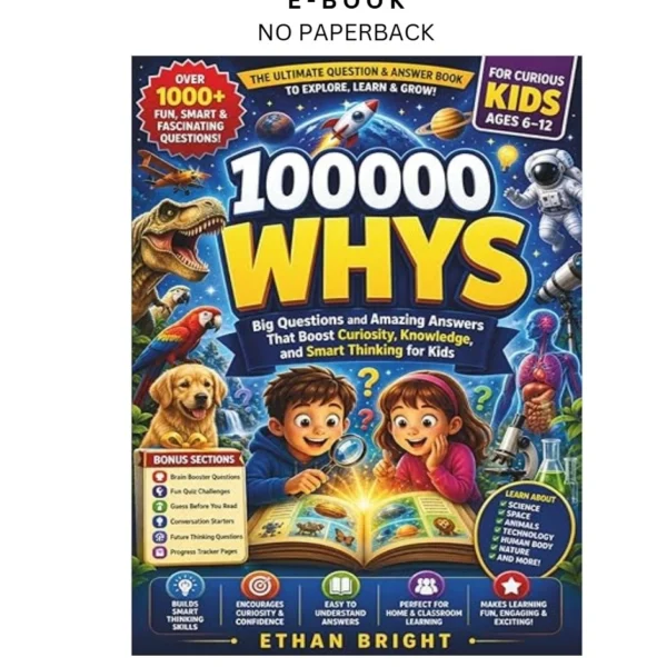 100000 Whys: Big Questions and Amazing Answers That Boost C Ebook by Ethan Bright | Instant Download – book cover ebook