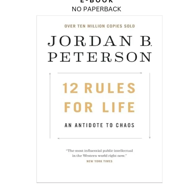 12 Rules for Life: An Antidote to Chaos Ebook by Jordan B. Peterson | Instant Download – book cover ebook