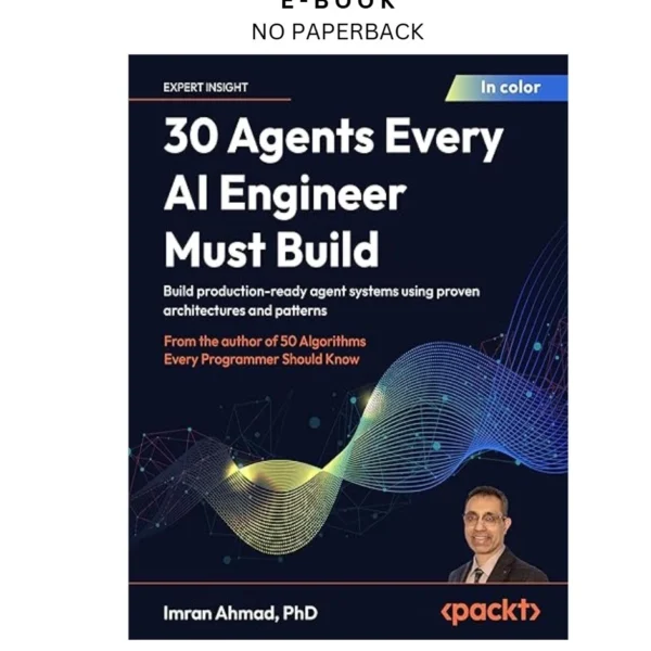 30 Agents Every AI Engineer Must Build Ebook by Imran Ahmad | Instant Download – book cover ebook