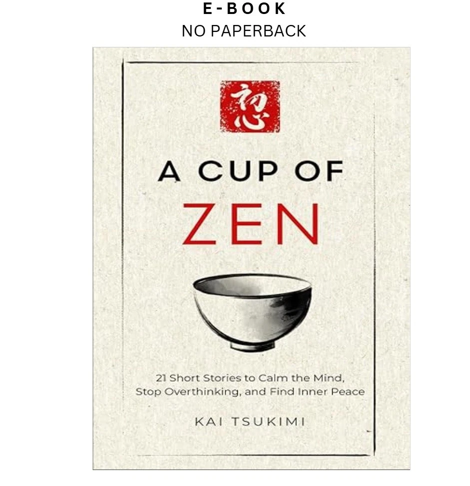 s-l1600-173.webp A Cup of Zen: 21 Short Stories to Calm the Mind, S Ebook by Kai Tsukimi | Instant Download – book cover ebook