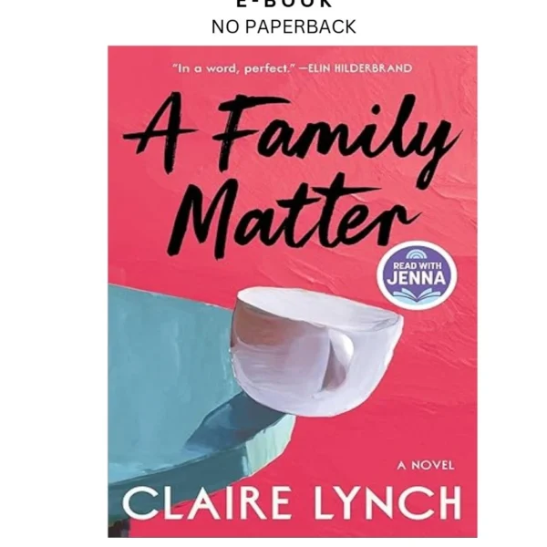 A Family Matter: A Read with Jenna Pick: A Novel Ebook by Claire Lynch | Instant Download – book cover ebook