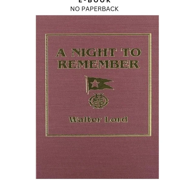 A Night to Remember Ebook by Walter Lord | Instant Download – book cover ebook
