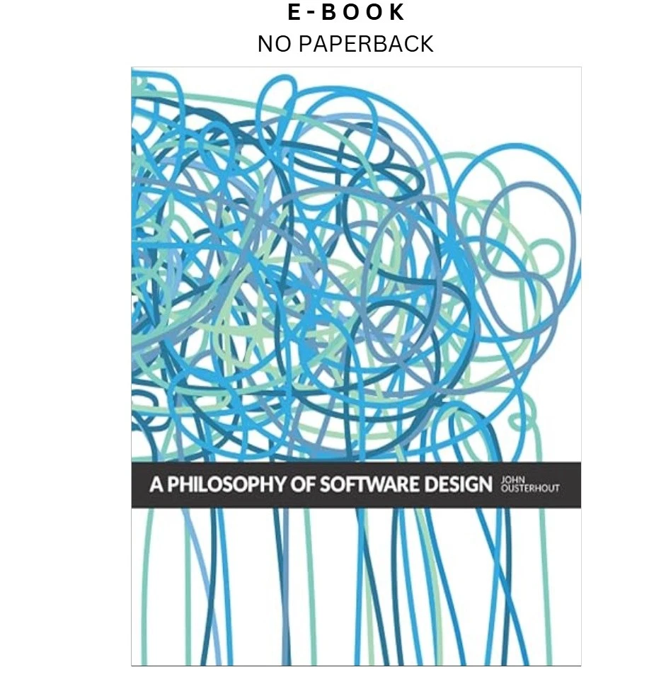 s-l1600-734.webp A Philosophy of Software Design, 2nd Editi Ebook by John Ousterhout | Instant Download – book cover ebook