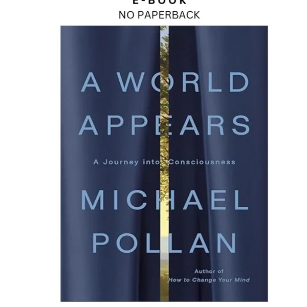 A World Appears: A Journey into Consciousness Ebook by Michael Pollan | Instant Download – book cover ebook