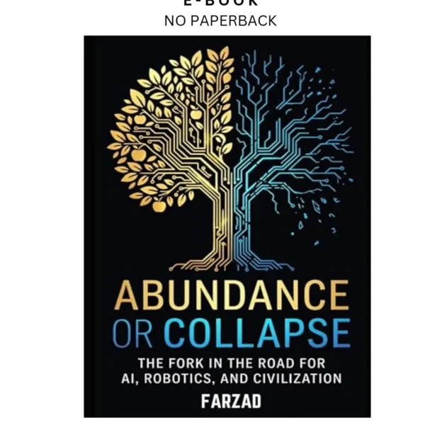 Abundance or Collapse: The Fork in the Road Ebook by Farzad Mesbahi | Instant Download – book cover ebook