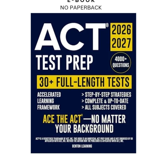 ACT® Test Prep: The Complete and Up by to-Date Prep Bo Ebook – Benton Learning | Instant Download – book cover ebook