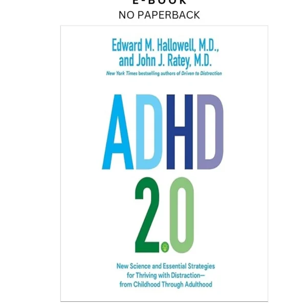 ADHD 2.0: New Science and Essential Strategies for Thriving Ebook by Edward M. Hallowel | Instant Download – book cover ebook