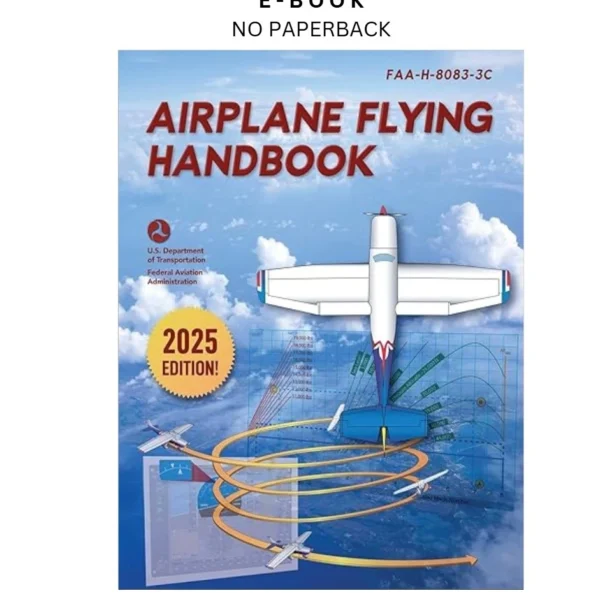 Airplane Flying Handbook: FAA by H-8083-3C (20 Ebook – Federal Aviation Administration | Instant Download – book cover ebook