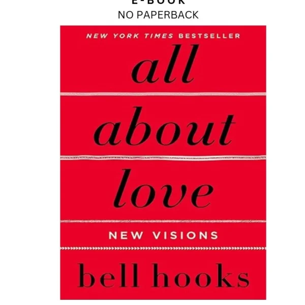 All About Love: New Visions Ebook by bell hooks | Instant Download – book cover ebook