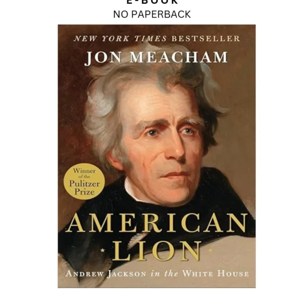 American Lion: Andrew Jackson in the White Ebook by Jon Meacham | Instant Download – book cover ebook