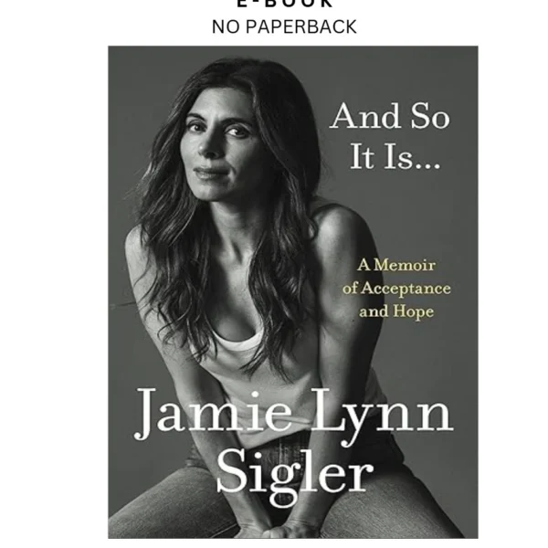 And So It Is...: A Memoir of Acceptance and Hope Ebook by Jamie Lynn Sigler | Instant Download – book cover ebook
