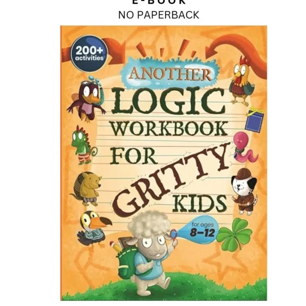 Another Logic Workbook for Gritty Kids: S Ebook by Dan Allbaugh | Instant Download – book cover ebook