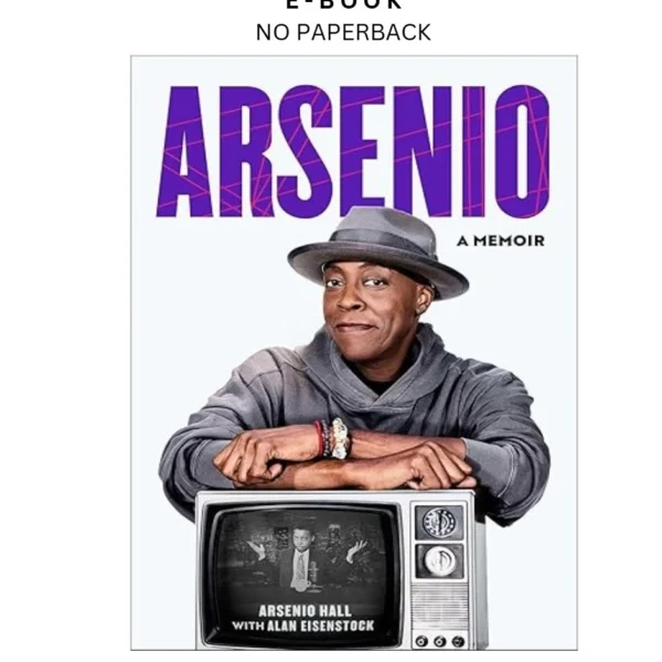 Arsenio: A Memoir Ebook by Arsenio Hall | Instant Download – book cover ebook