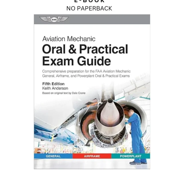 Aviation Mechanic Oral & Practical Exam Guide: Comprehen Ebook by Keith Anderson | Instant Download – book cover ebook