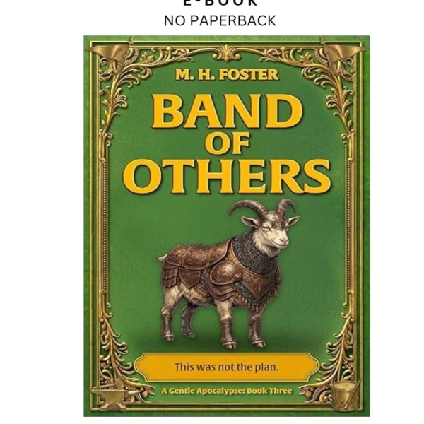 Band of Others (A Gentle Apocalypse Book 3) Ebook by M. H. Foster | Instant Download – book cover ebook