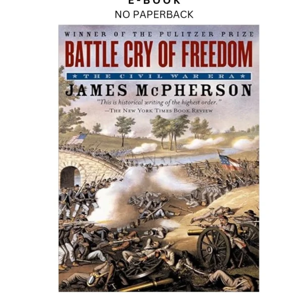 Battle Cry of Freedom: The Civil War Era Ebook by James M. McPherson | Instant Download – book cover ebook