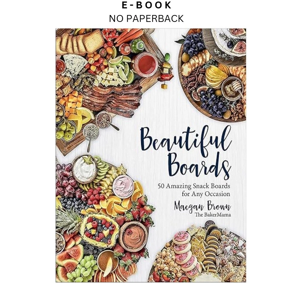 s-l1600-1525.webp Beautiful Boards: 50 Amazing Snack Boards for Any Ebook by Maegan Brown | Instant Download – book cover ebook