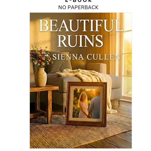 Beautiful Ruins: A Cheating Romance Novel (Love Hur Ebook by Sienna Cullen | Instant Download – book cover ebook