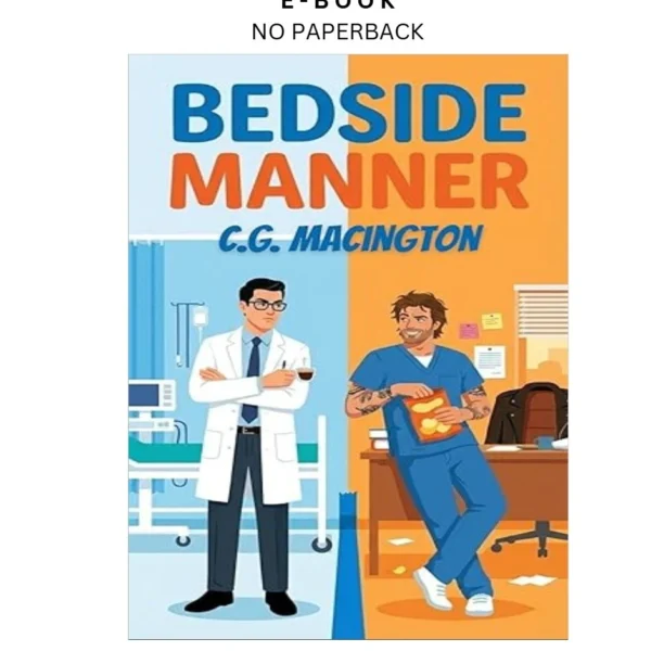 Bedside Manner (The St. Jude's Medical Series Book 1) Ebook by C.G. Macington | Instant Download – book cover ebook