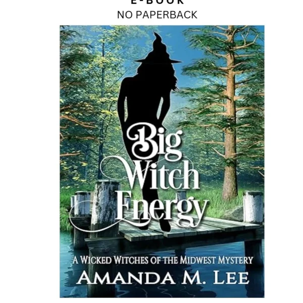 Big Witch Energy Ebook by Amanda M. Lee | Instant Download – book cover ebook