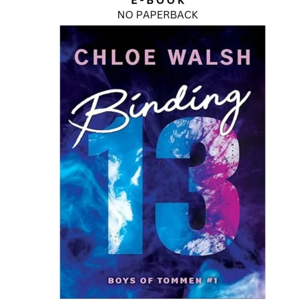 Binding 13 (Boys of Tommen Book 1) Ebook by Chloe Walsh | Instant Download – book cover ebook