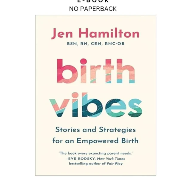 Birth Vibes: Stories and Strategies for an E Ebook by Jen Hamilton | Instant Download – book cover ebook