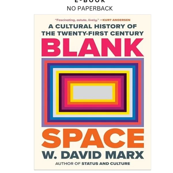 Blank Space: A Cultural History of the Twent Ebook by W. David Marx | Instant Download – book cover ebook