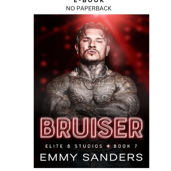 Bruiser (Elite 8 Studios Book 7) Ebook by Emmy Sanders | Instant Download – book cover ebook