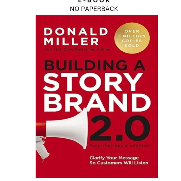 Building a StoryBrand 2.0: Clarify Your Message So Custom Ebook by Donald Miller | Instant Download – book cover ebook