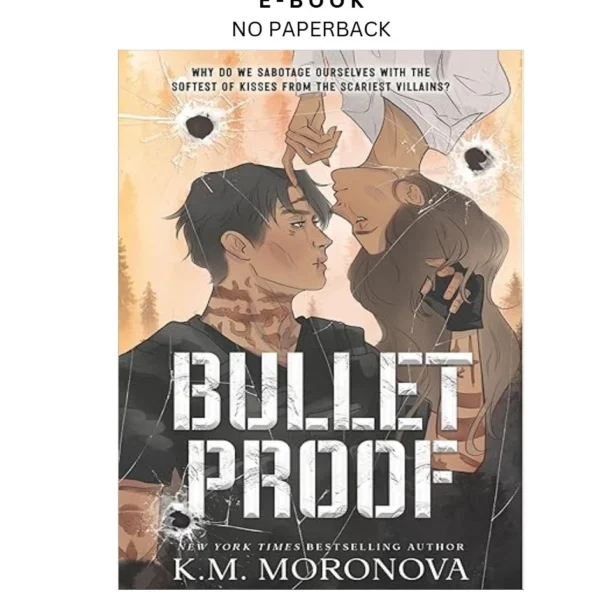 Bulletproof Ebook by K.M. Moronova | Instant Download – book cover ebook