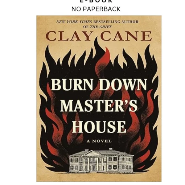 Burn Down Master's House: A Novel Ebook by Clay Cane | Instant Download – book cover ebook
