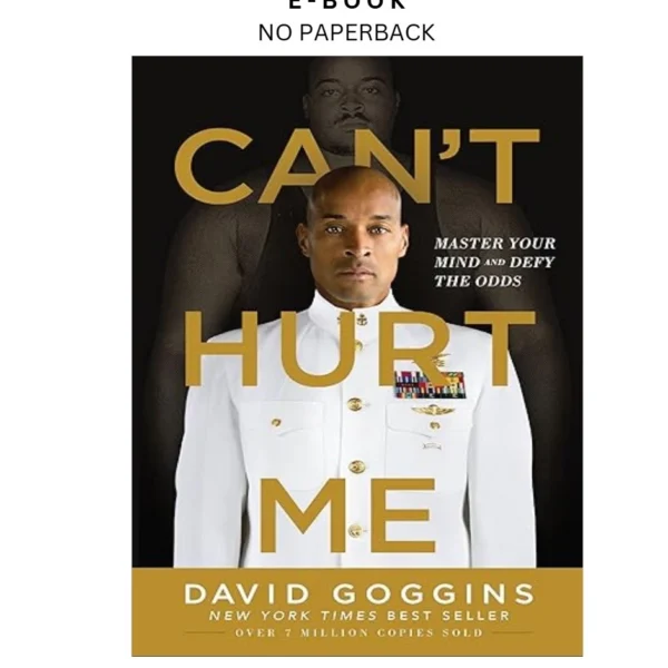 Can't Hurt Me: Master Your Mind and Defy the Odds Ebook by David Goggins | Instant Download – book cover ebook