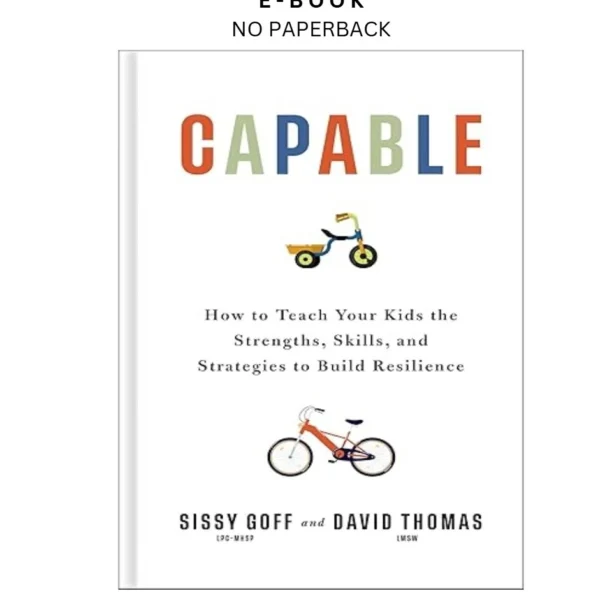 Capable: How to Teach Your Kids the Strengths, Ski Ebook by Sissy Goff | Instant Download – book cover ebook