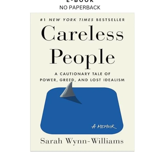 Careless People: A Cautionary Tale of Power, Gre Ebook by Sarah Wynn-Williams | Instant Download – book cover ebook