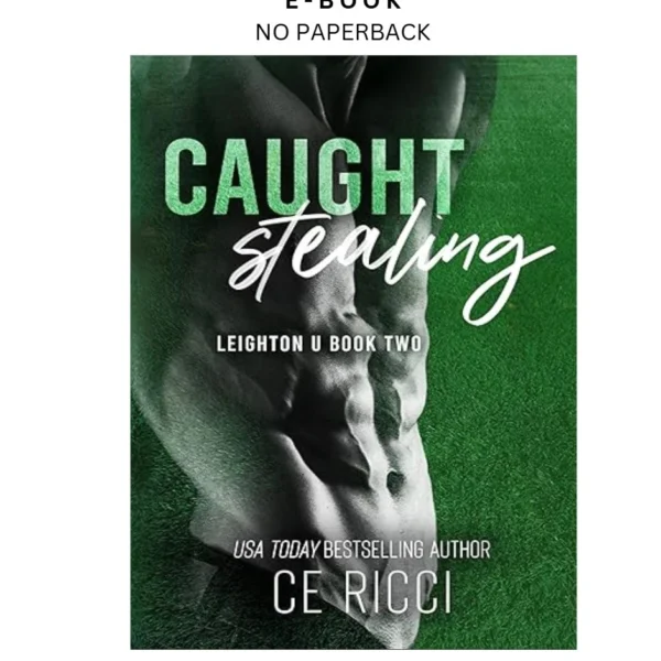 Caught Stealing (Leighton U Book 2) Ebook by CE Ricci | Instant Download – book cover ebook
