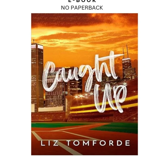 Caught Up (Windy City Book 3) (Windy City Series Ebook by Liz Tomforde | Instant Download – book cover ebook