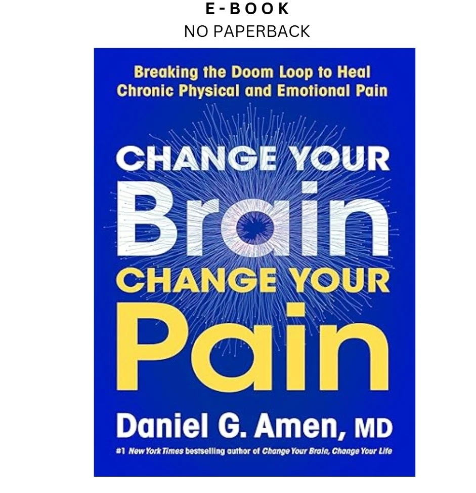 s-l1600-375.webp Change Your Brain, Change Your Pain: Breaking the Doom Loo Ebook by Dr. Daniel G. Amen M | Instant Download – book cover ebook