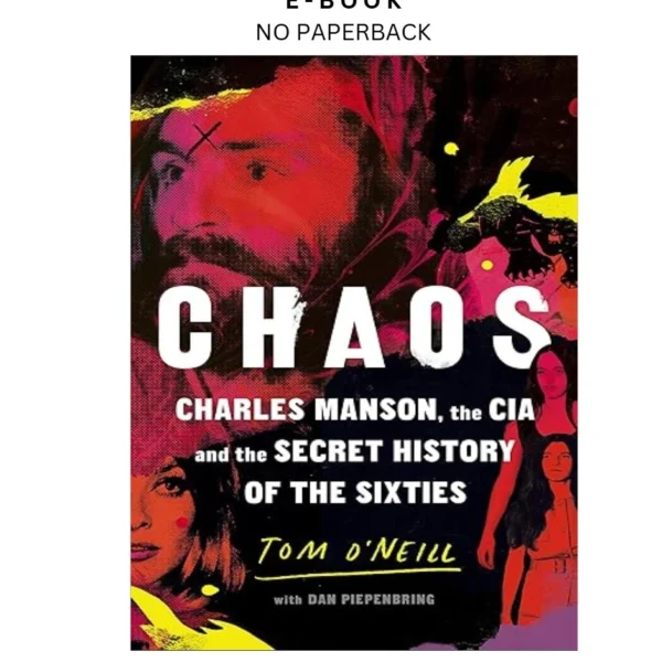 Chaos: Charles Manson, the CIA and the Secret Hi Ebook by Tom O’Neill | Instant Download – book cover ebook