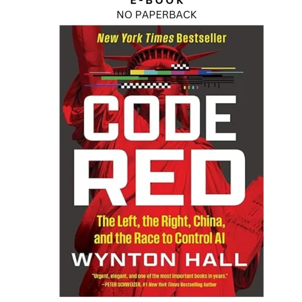 Code Red: The Left, the Right, China, and the Ebook by Wynton Hall | Instant Download – book cover ebook