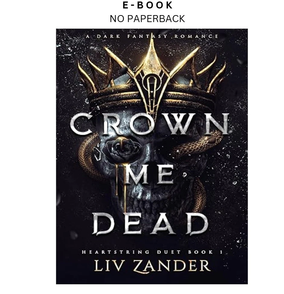 s-l1600-356.webp Crown Me Dead: A Dark Fantasy Romance (Heartstr Ebook by Liv Zander | Instant Download – book cover ebook