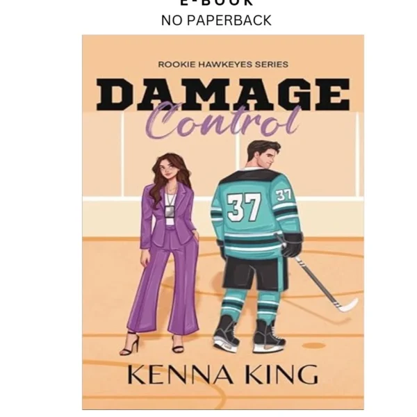 Damage Control: An enemies by to-lovers hockey Ebook – Kenna King | Instant Download – book cover ebook