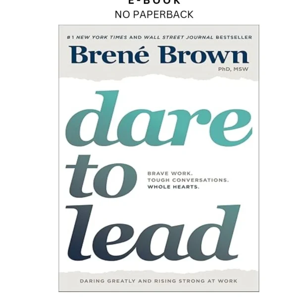 Dare to Lead: Brave Work. Tough Conversations. Wh Ebook by Brené Brown | Instant Download – book cover ebook