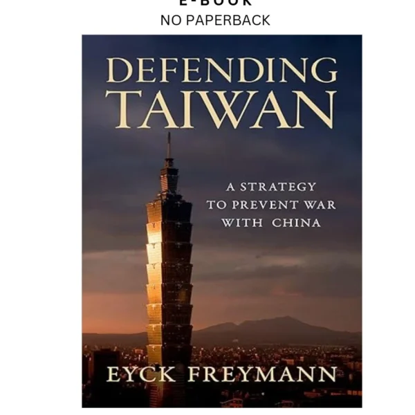 Defending Taiwan: A Strategy to Prevent War with China Ebook by Eyck Freymann | Instant Download – book cover ebook