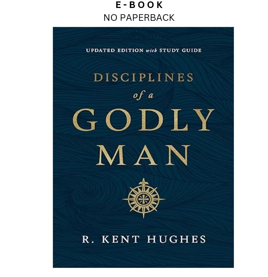 s-l1600-36.webp Disciplines of a Godly Man (Updated Edition) Ebook by R. Kent Hughes | Instant Download – book cover ebook