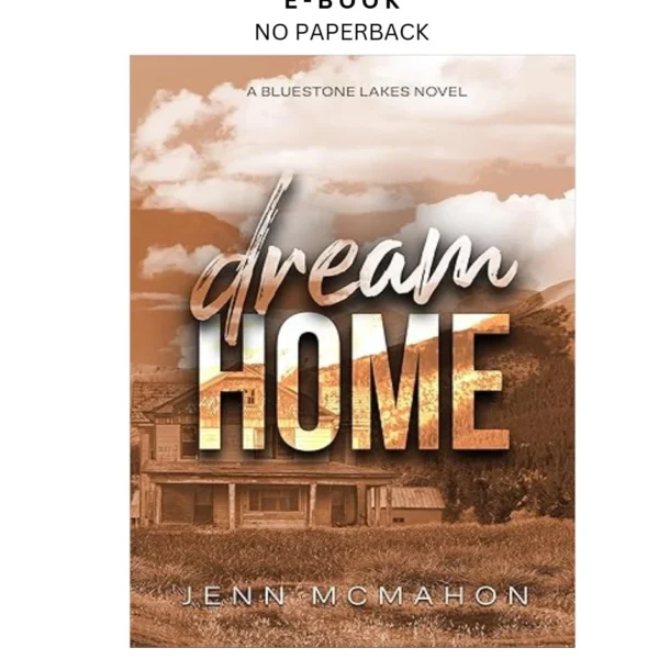 Dream Home (Bluestone Lakes Book 3) Ebook by Jenn McMahon | Instant Download – book cover ebook