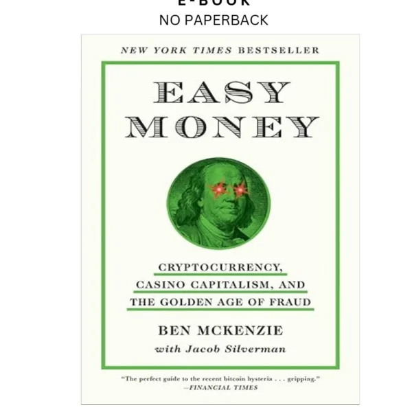 Easy Money: Cryptocurrency, Casino Capitalism, Ebook by Ben McKenzie | Instant Download – book cover ebook