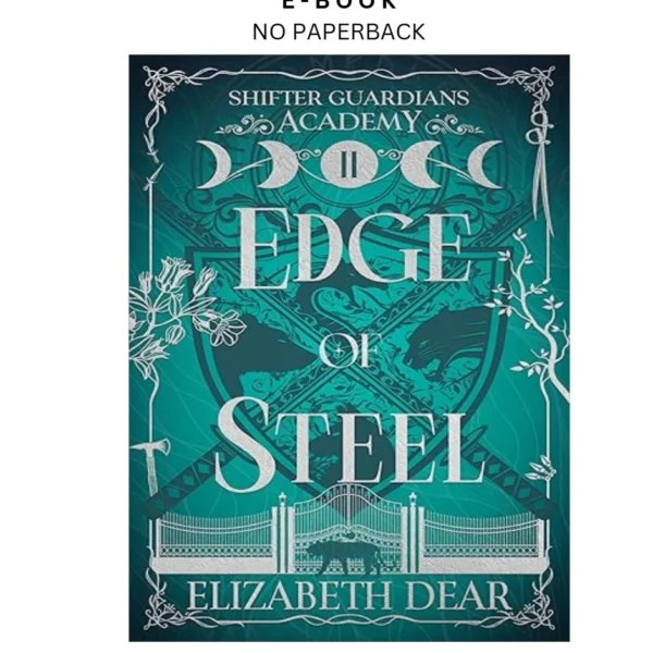 Edge of Steel (Shifter Guardians Academy Book 2) Ebook by Elizabeth Dear | Instant Download – book cover ebook