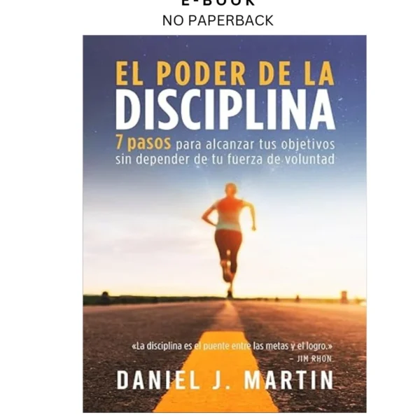 El poder de la disciplina: 7 pasos para alca Ebook by Daniel J. Martin | Instant Download – book cover ebook