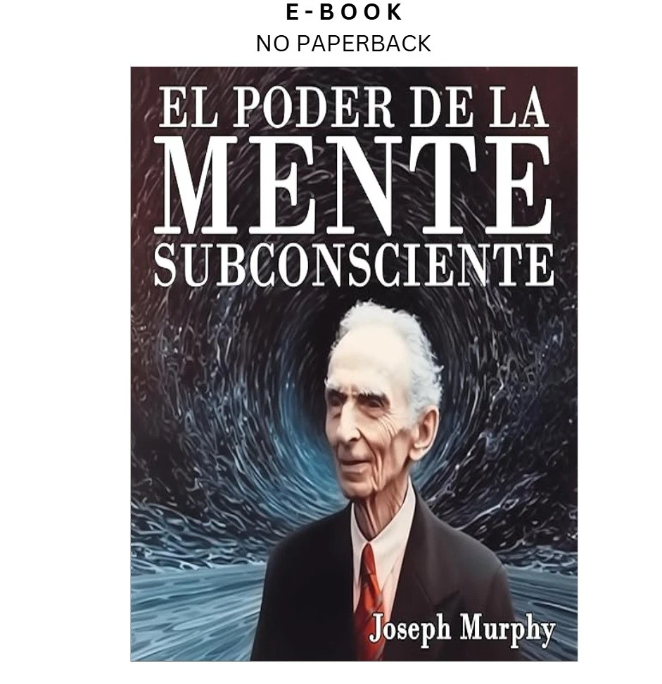 s-l1600-832.webp El Poder De La Mente Subconsciente [The Power of the Ebook by Joseph Murphy | Instant Download – book cover ebook
